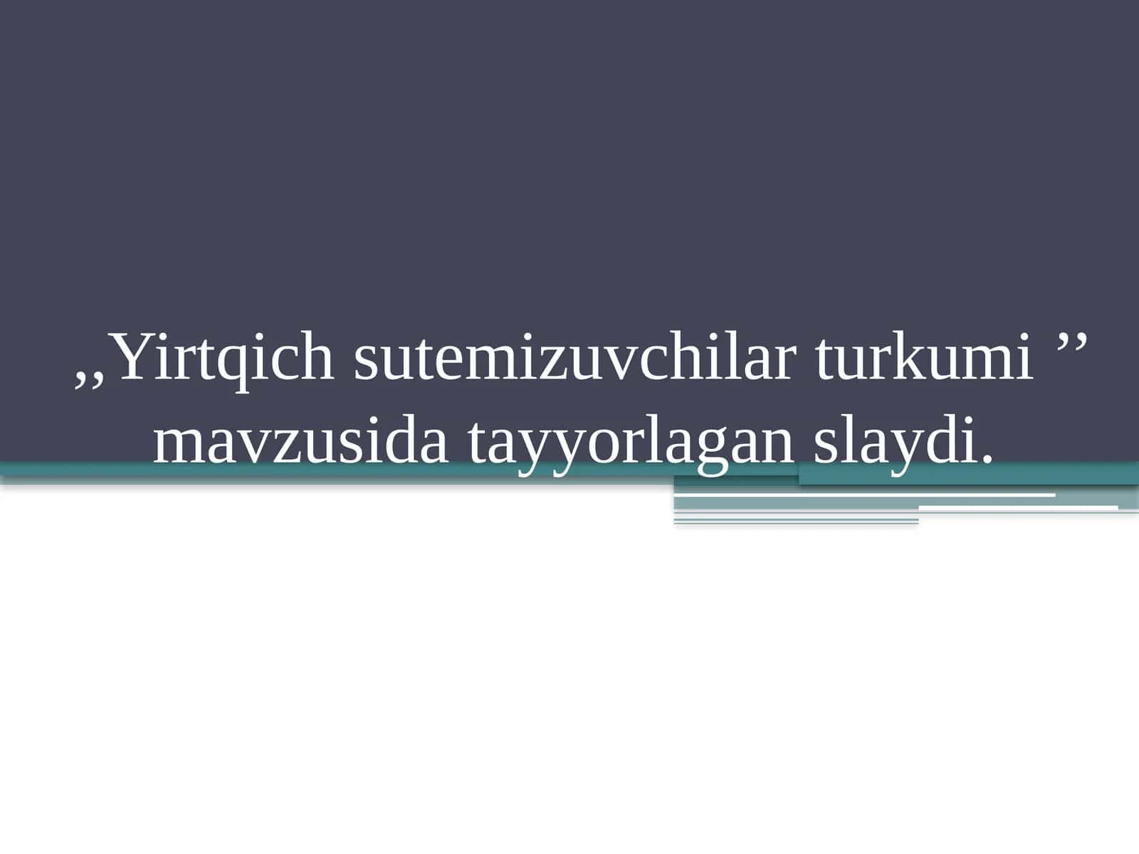 Yirtqich sutemizuvchilar turkumi 1