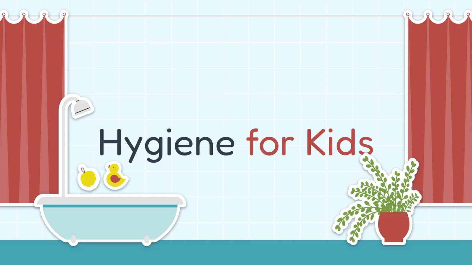 Hygiene for Kids 1