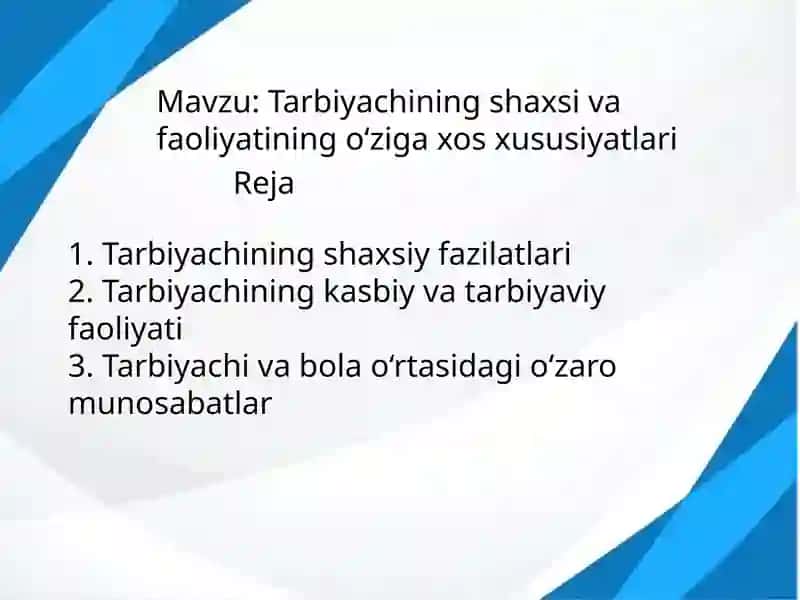 Tarbiyachining shaxsivafaoliyatiningoʻzigaxosxususiyatlari