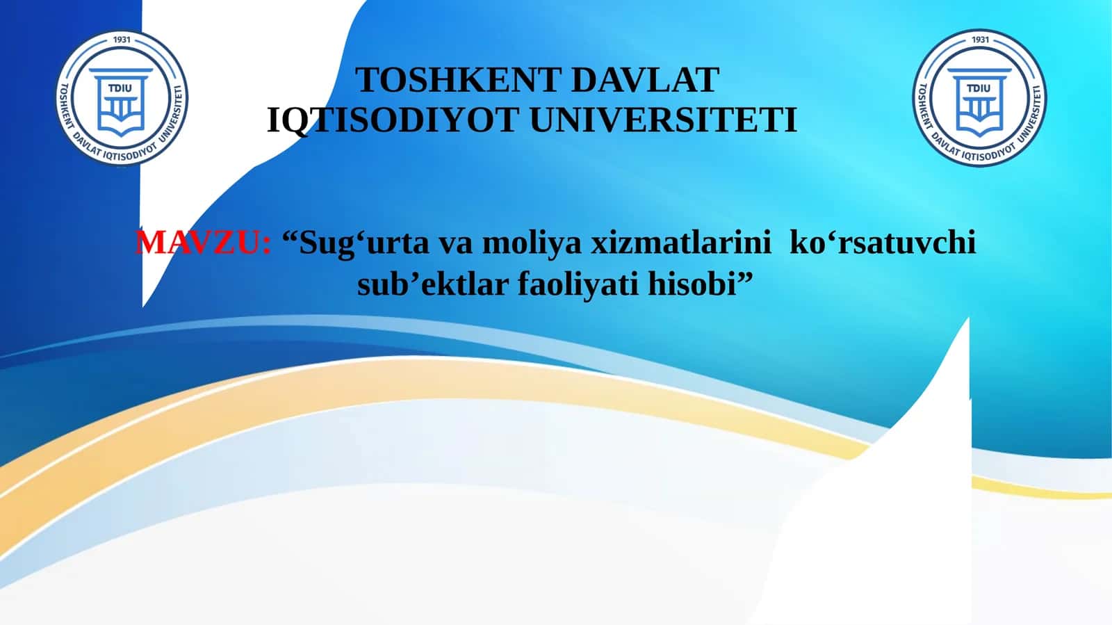 Sug‘urta va moliya xizmatlarini ko‘rsatuvchi sub’ektlar faoliyati hisobi 1