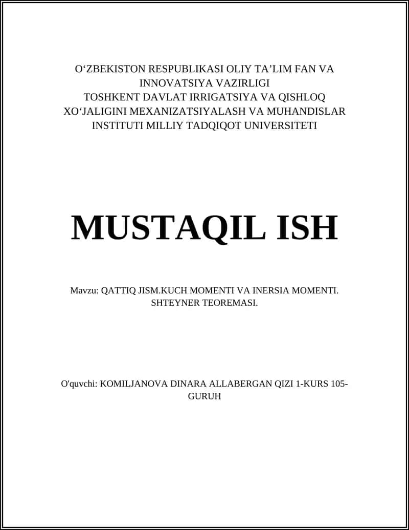 QATTIQ JISM.KUCH MOMENTI VA INERSIA MOMENTI. SHTEYNER TEOREMASI 1