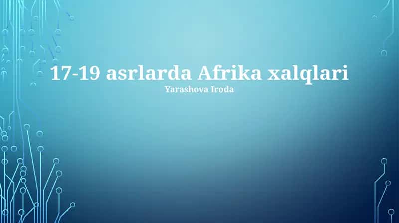 17-19 asrlarda Afrika xalqlari 1