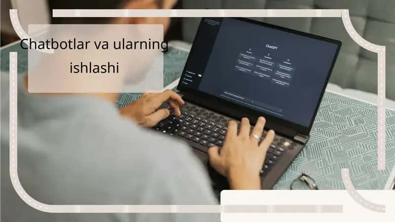 Chatbotlar va ularning ishlashi 1