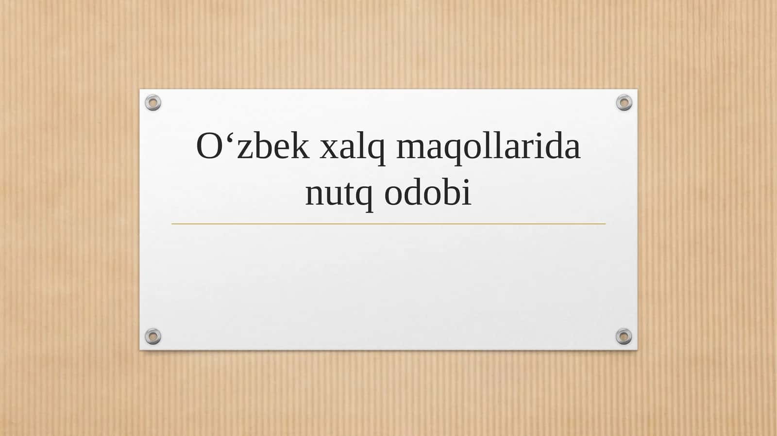 O‘zbek xalq maqollarida nutq odobi 1