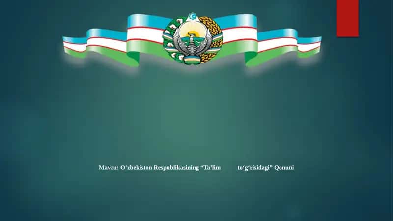 O‘zbekistonRespublikasining“Ta’limto‘g‘risidagi”Qonuni 1
