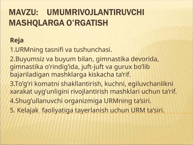 Umumrivojlantiruvchi  mashqlarga o’rgatish 1