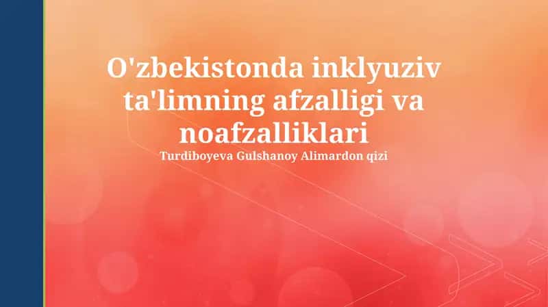Inklyuziv ta'limning afzalligi va noafzalliklari 1