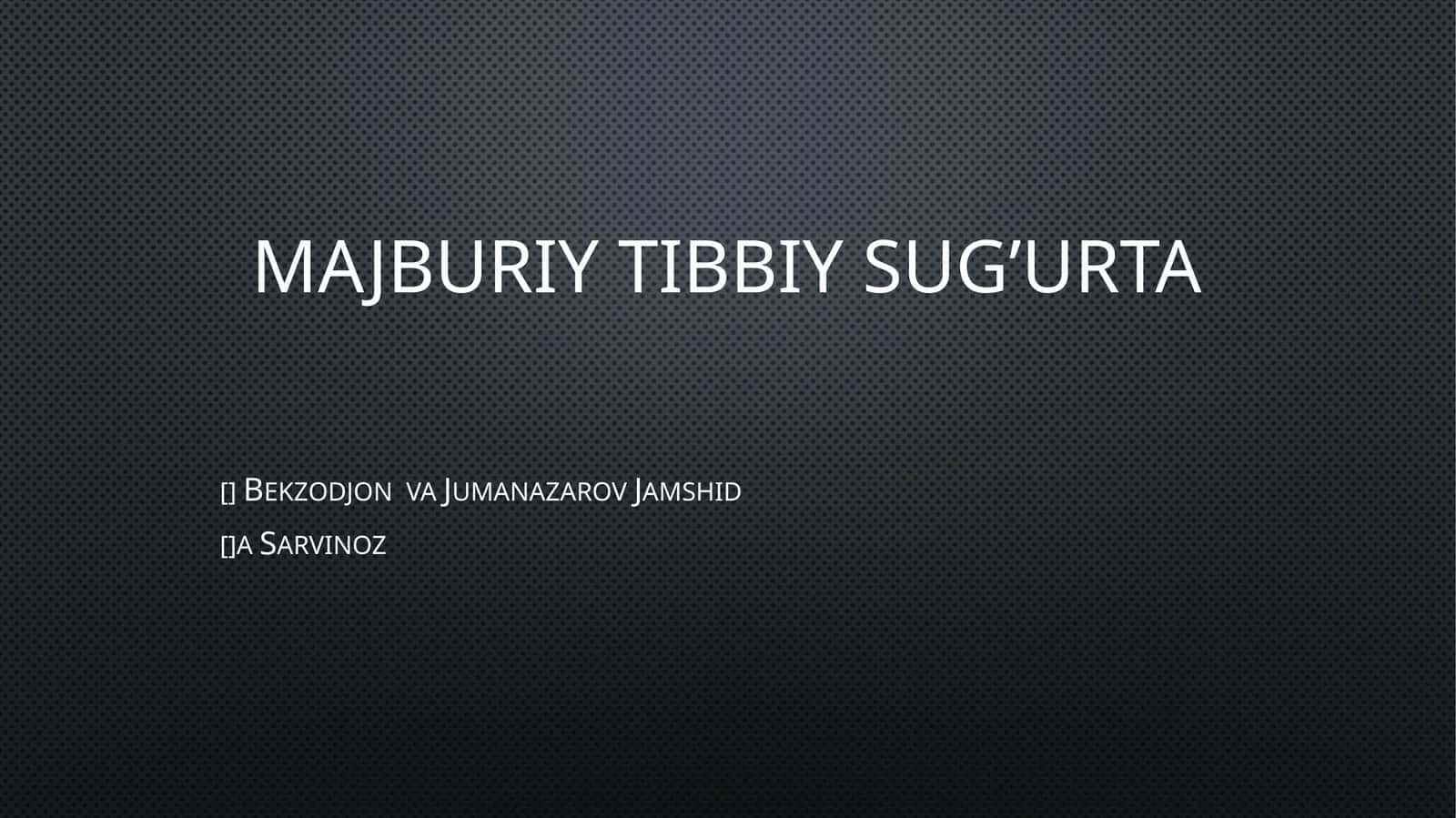 Majburiy tibbiy sug’urta 1