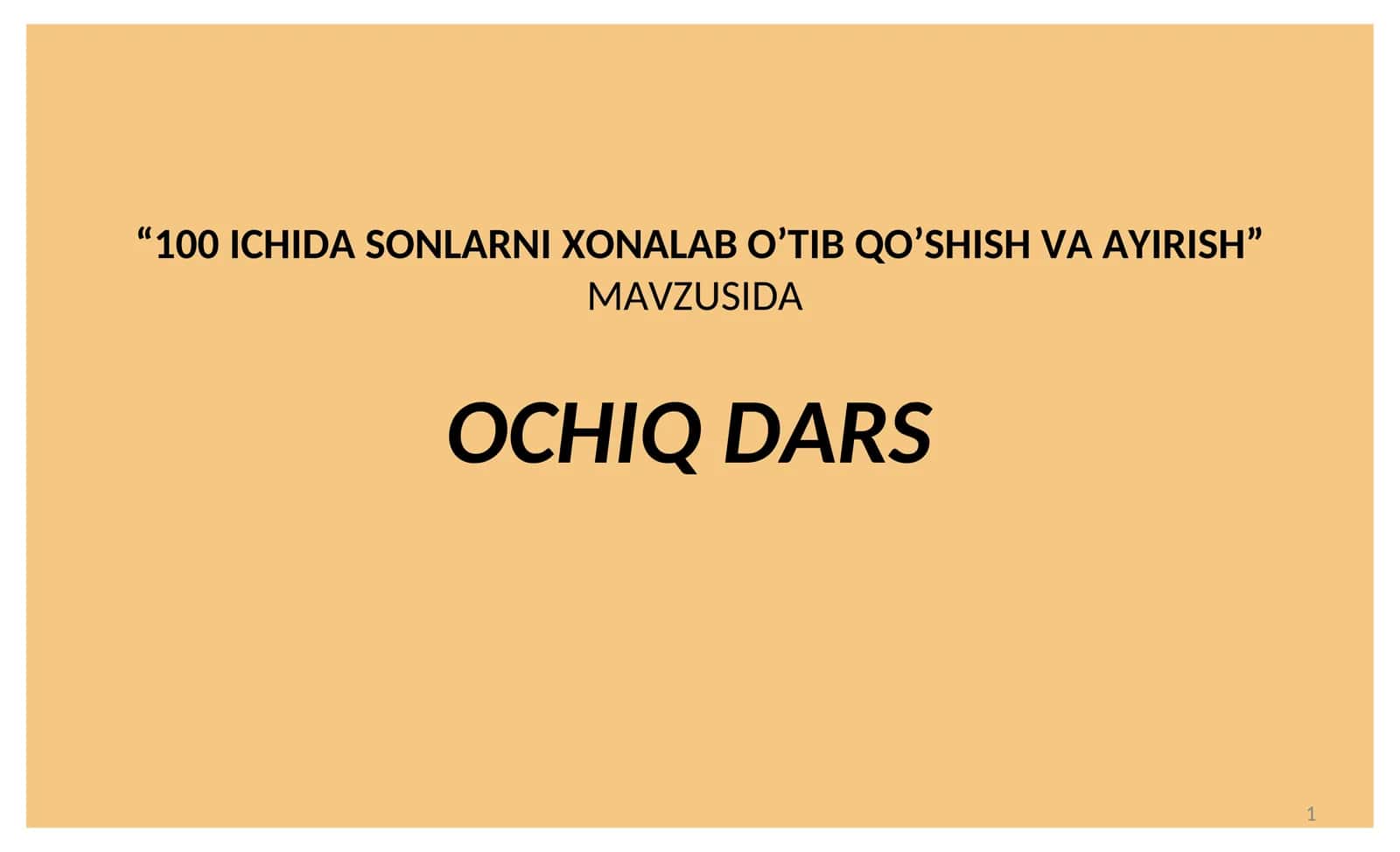 100ICHIDA SONLARNI XONALAB O’TIB QO’SHISH VA AYIRISH 1