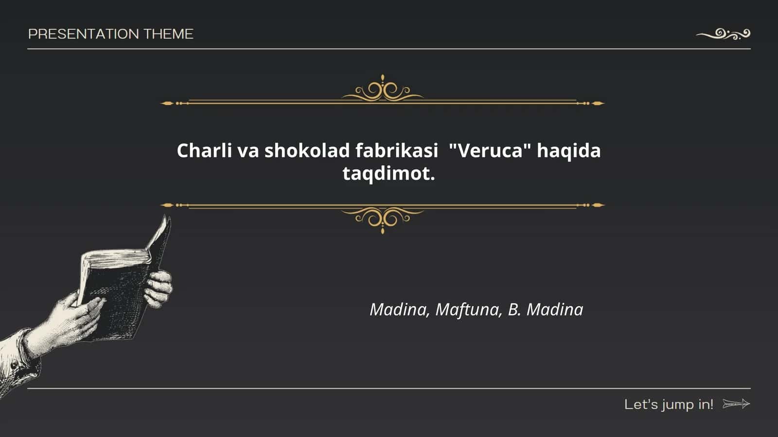 Charli va shokolad fabrikasi "Veruca" 1