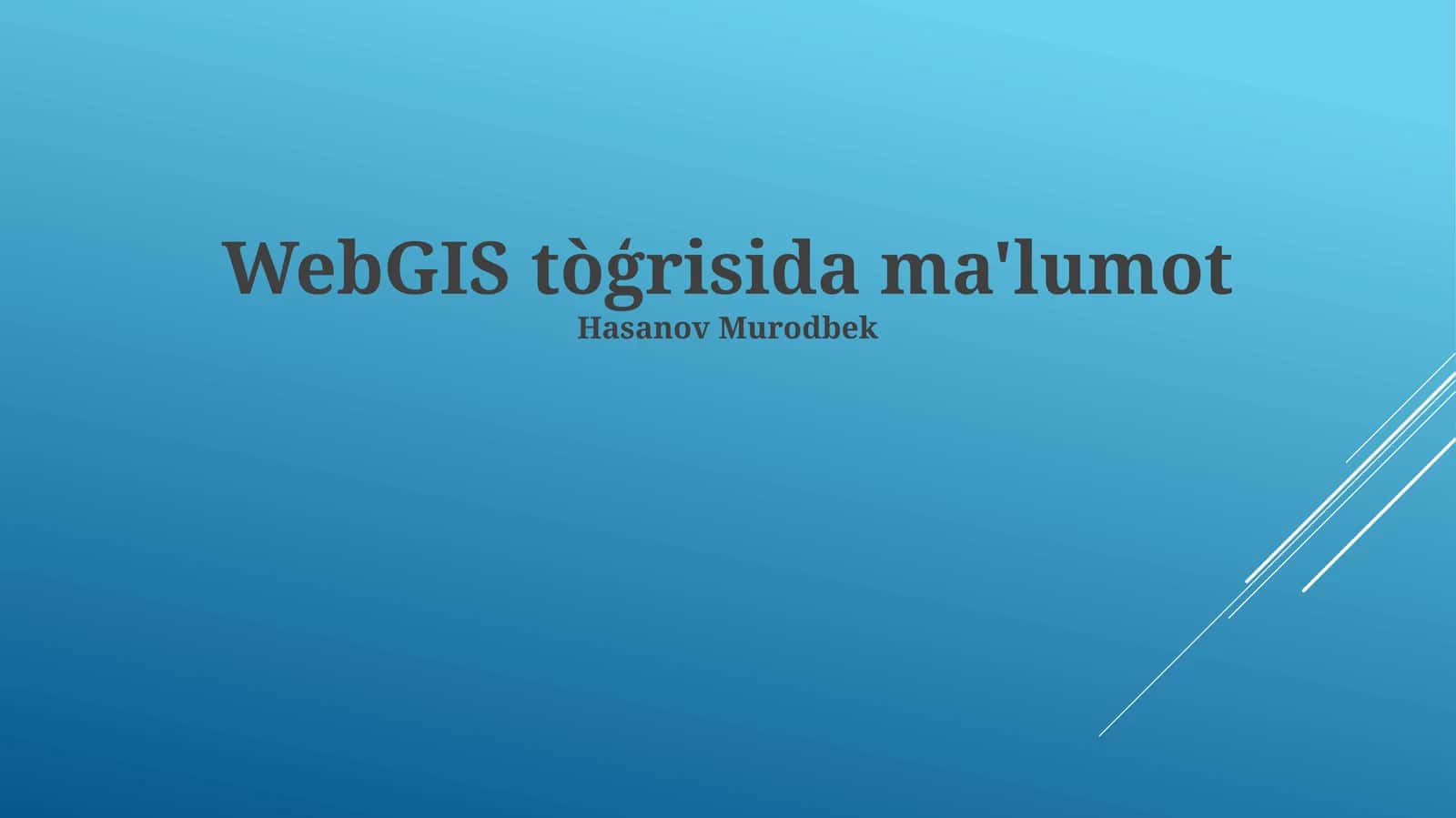 WebGIS tòģrisida ma'lumot 1
