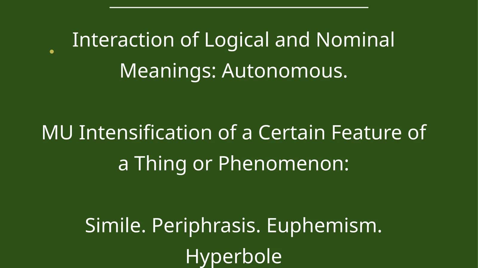 Interaction of Logical and Nominal Meanings: Autonomous 1