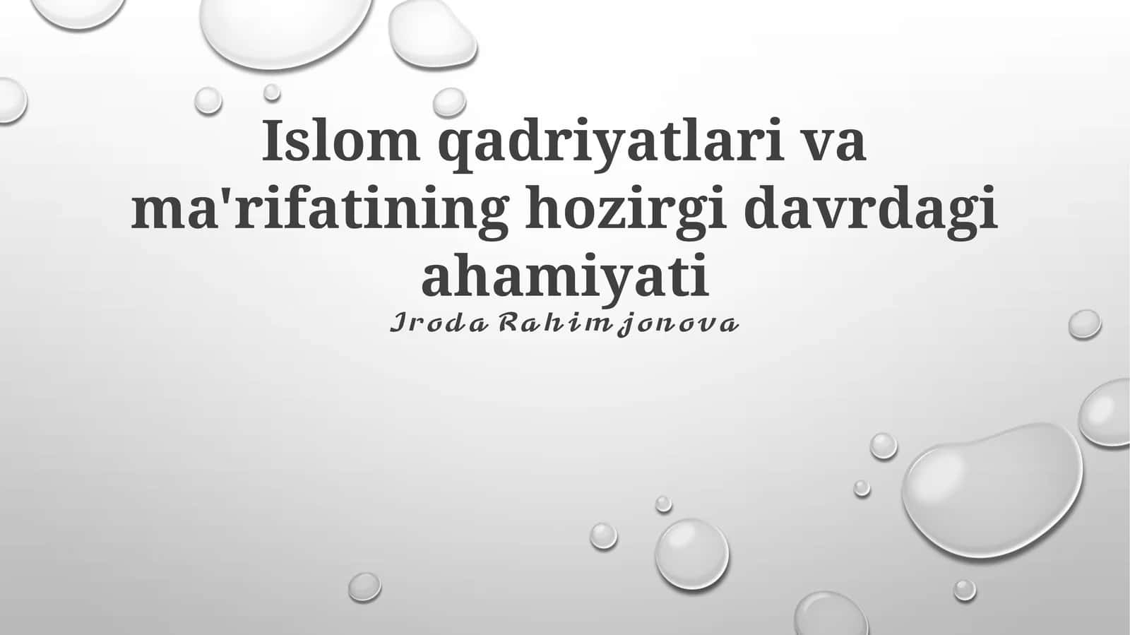 Islom qadriyatlari va ma'rifatining hozirgi davrdagi ahamiyati 1