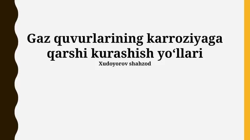 Gaz quvurlarining karroziyaga qarshi kurashish yoʻllari 1
