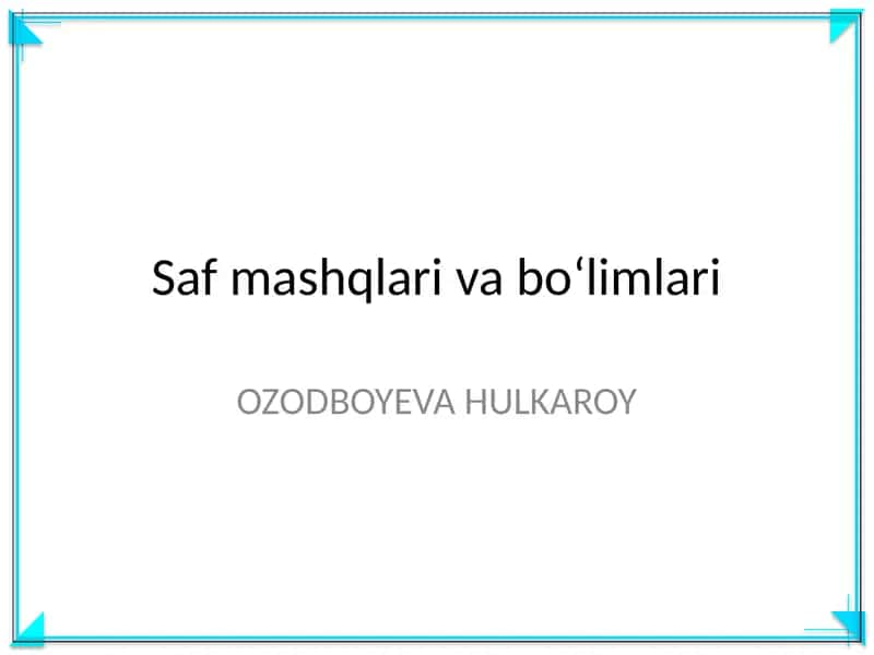 Saf mashqlari va boʻlimlari 1
