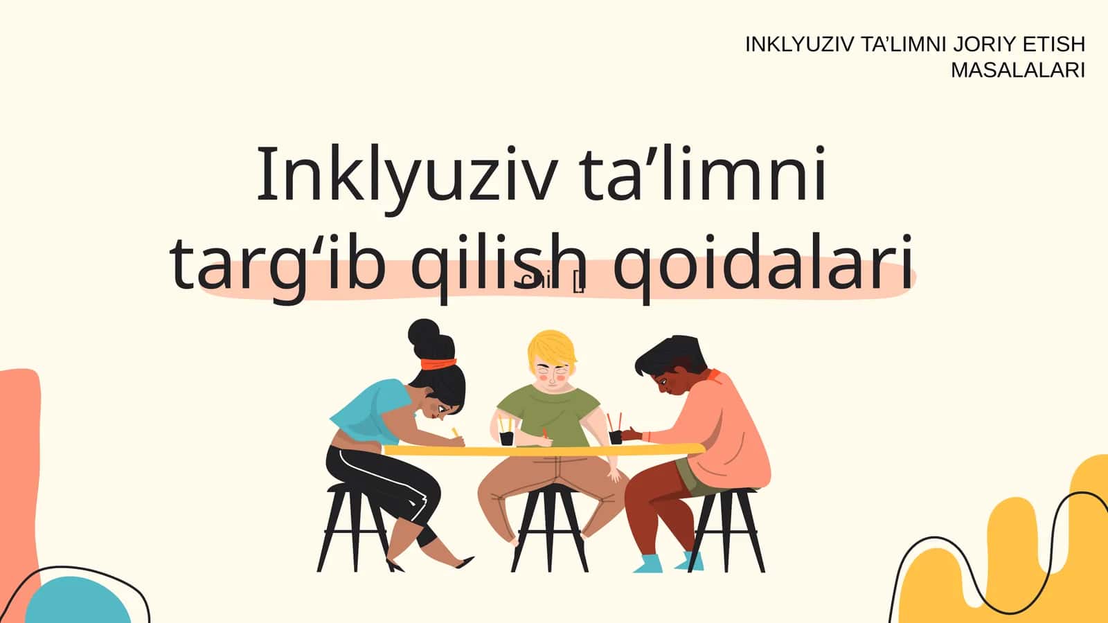 INKLYUZIV TA’LIMNI JORIY ETISH MASALALARI 1