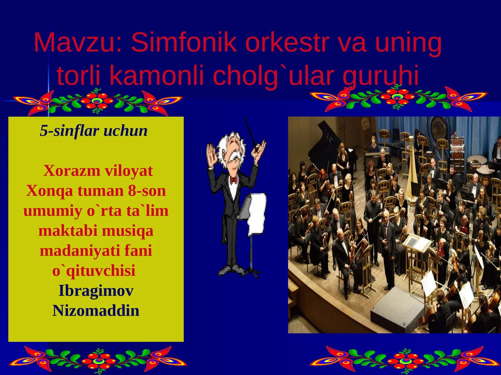 Simfonik orkestr va uning torli kamonli cholg`ular guruhi 1