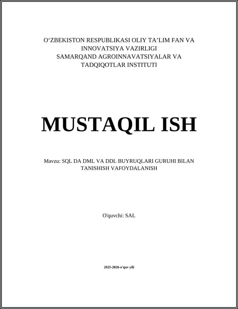 SQL DA DML VA DDL BUYRUQLARI GURUHI BILAN TANISHISH VAFOYDALANISH 1