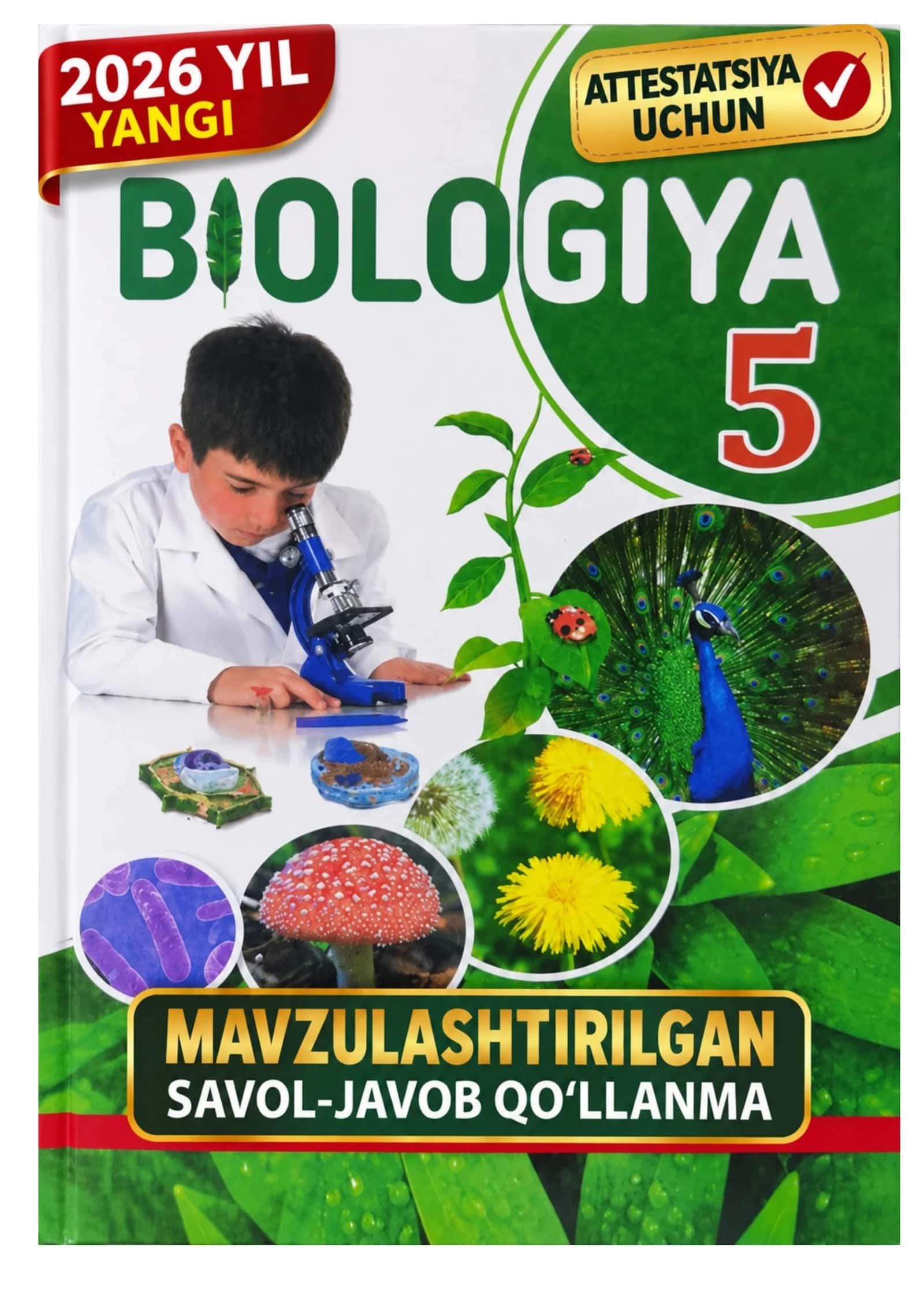 📘 5-SINF BIOLOGIYA | 2026 ATTESTATSIYA UCHUN SAVOL-JAVOB QO‘LLANMA 1