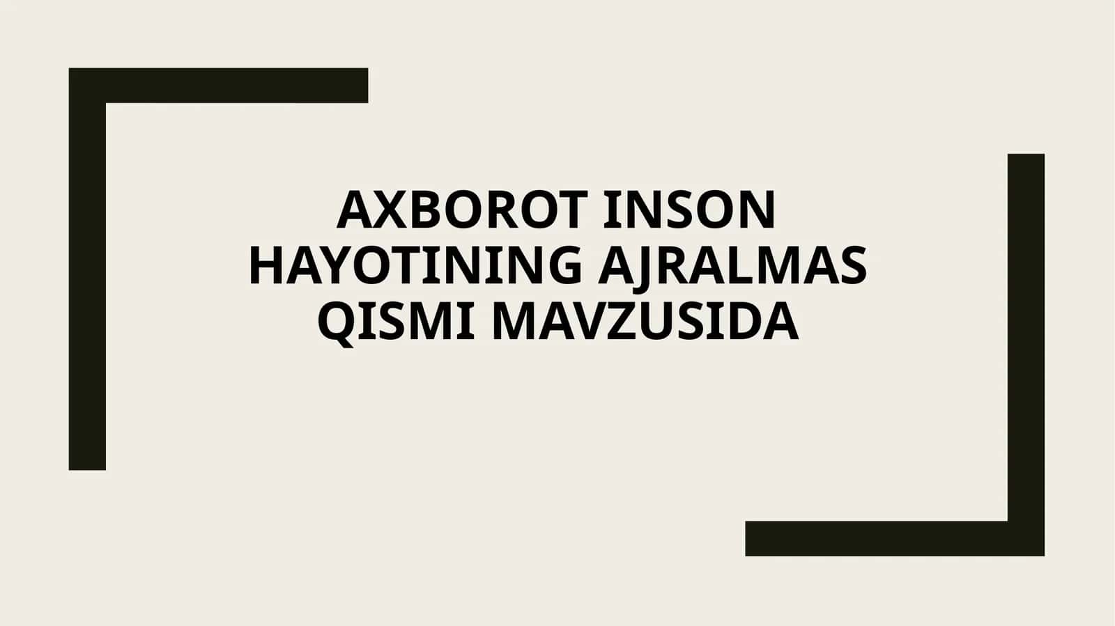 Axborot va uning ahamiyati 1