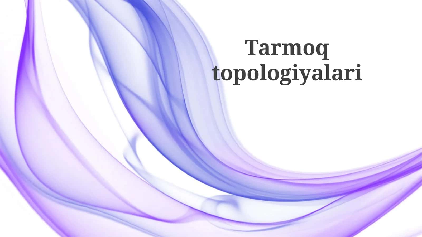 Tarmoq topologiyalari 1