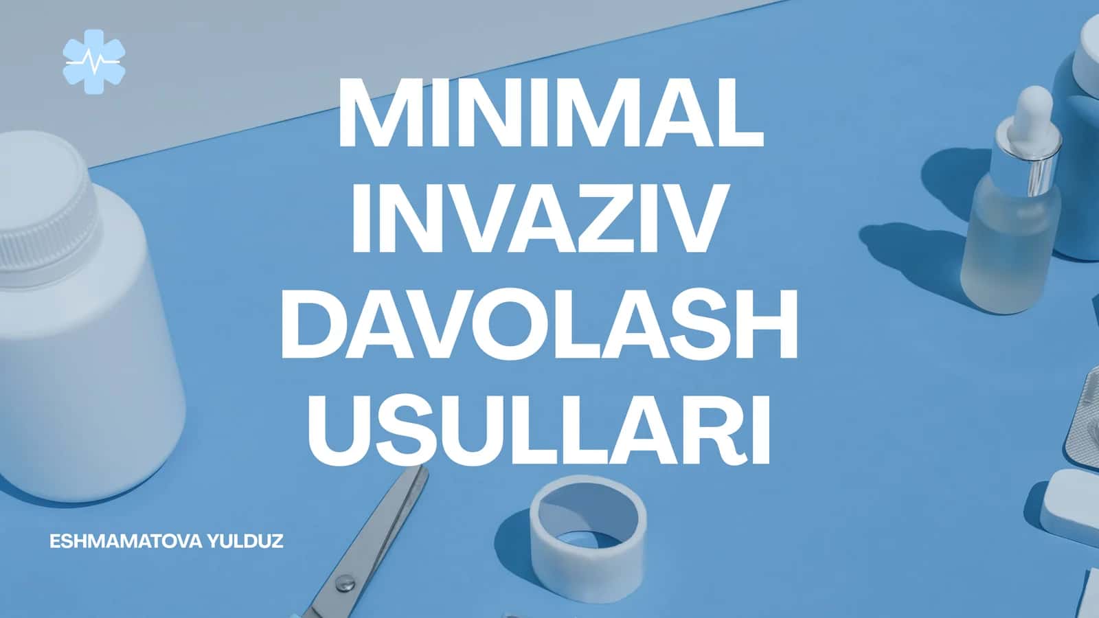 MINIMAL INVAZIV DAVOLASH USULLARI 1