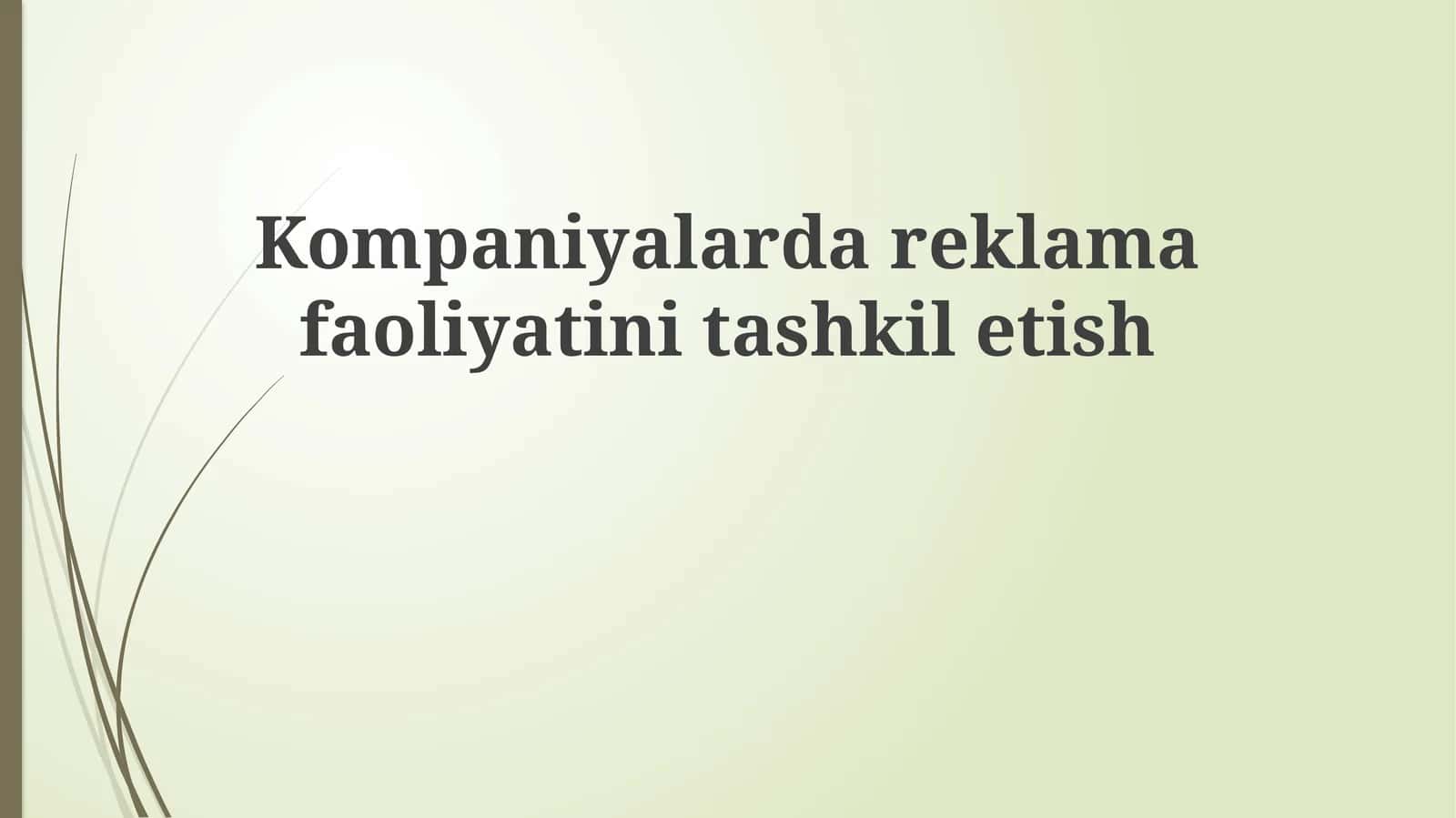 Reklama Faoliyatini Tashkil etish 1