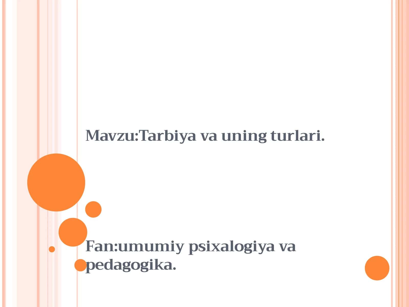 Tarbiya va Uning turlari Taqdimot 1