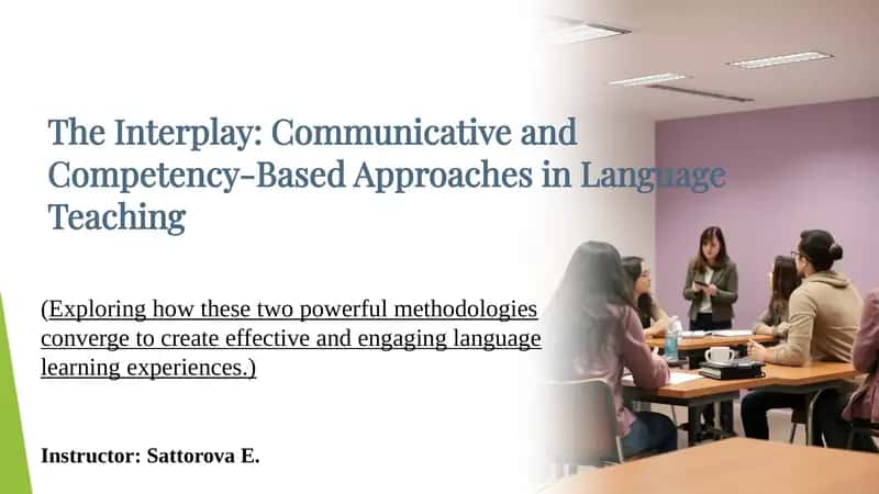The Interplay: Communicative and Competency-Based Approaches in Language Teaching 1