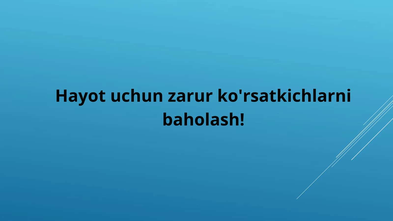 Hayot uchun zarur ko'rsatkichlarni baholash! 1