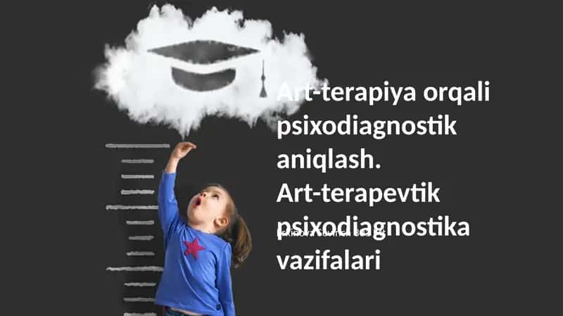 Art-terapiya orqali Psixodiagnostik aniqlash 1