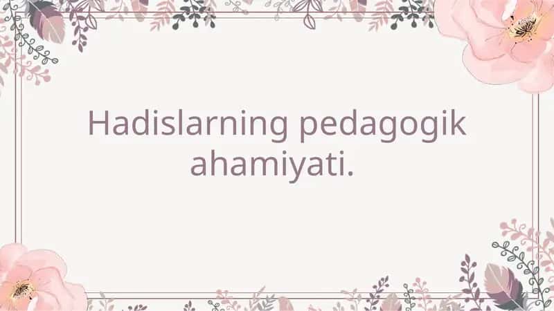 Hadislarning pedagogik ahamiyati 1