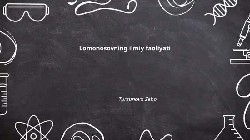 Lomonosovning kimyo sohasidagi ishlari va moddaning saqlanish qonuni 1