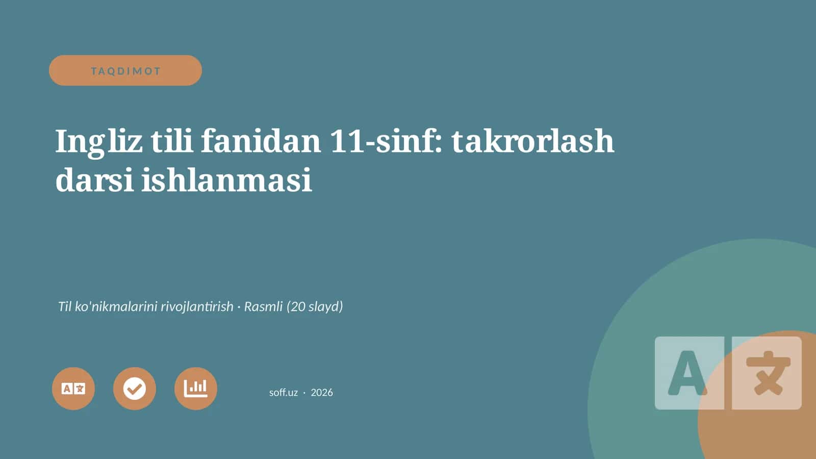 Ingliz tili fanidan 11-sinf: takrorlash darsi ishlanmasi 1