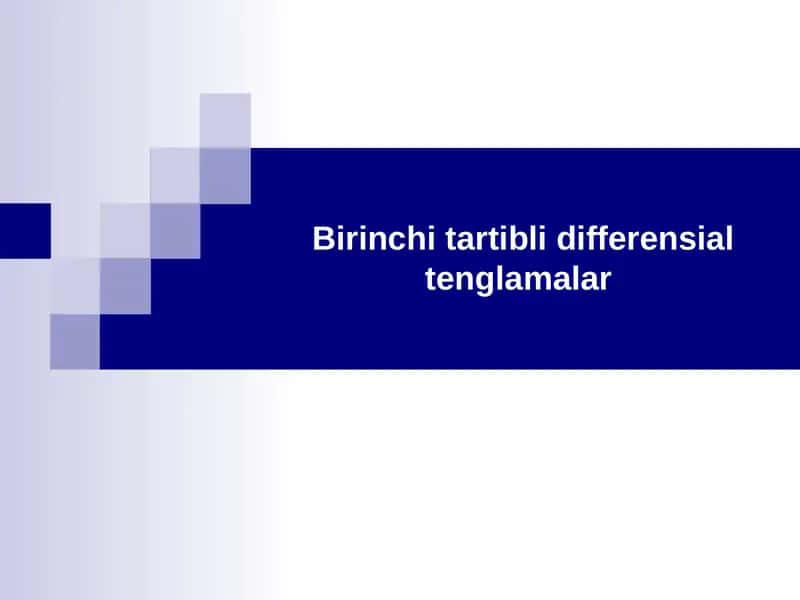Birinchitartibli differensial tenglamalar 1
