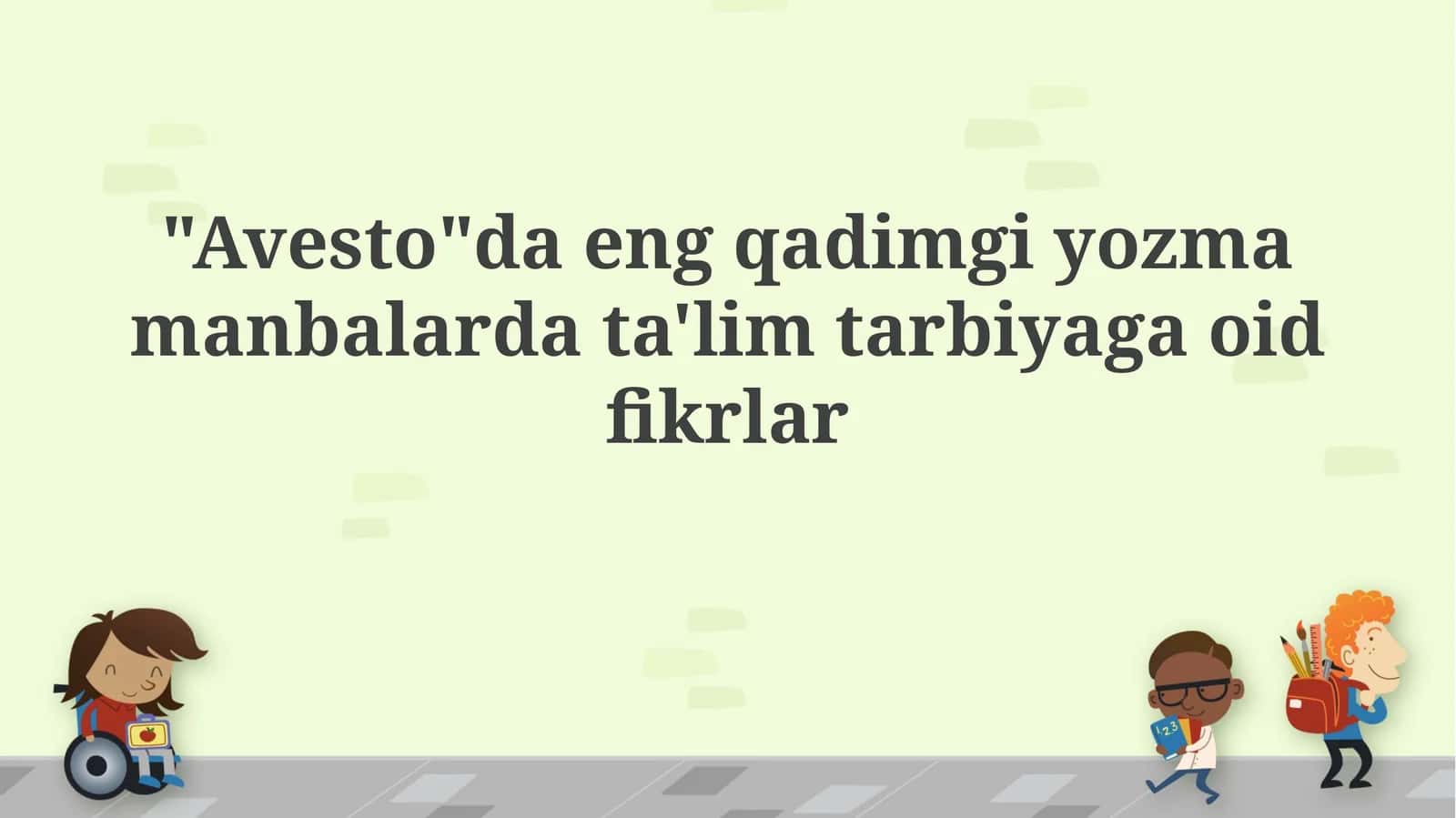 Avestoda axloqiy va ma'naviy ta'lim tamoyillari 1