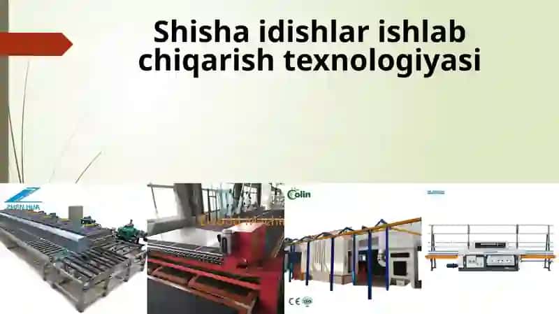 Shisha Idishlar Ishlab Chiqarish Texnologiyasi