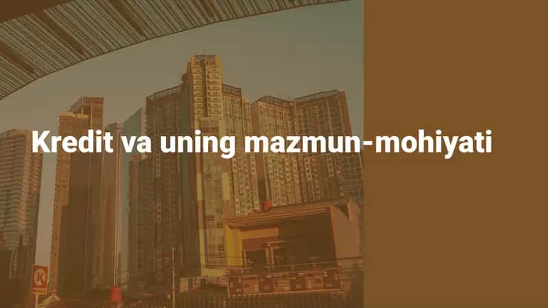 Kreditning mazmuni va mohiyati 1