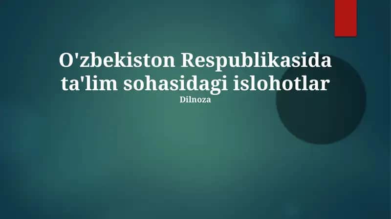 Ta'lim sohasidagi islohotlar 1