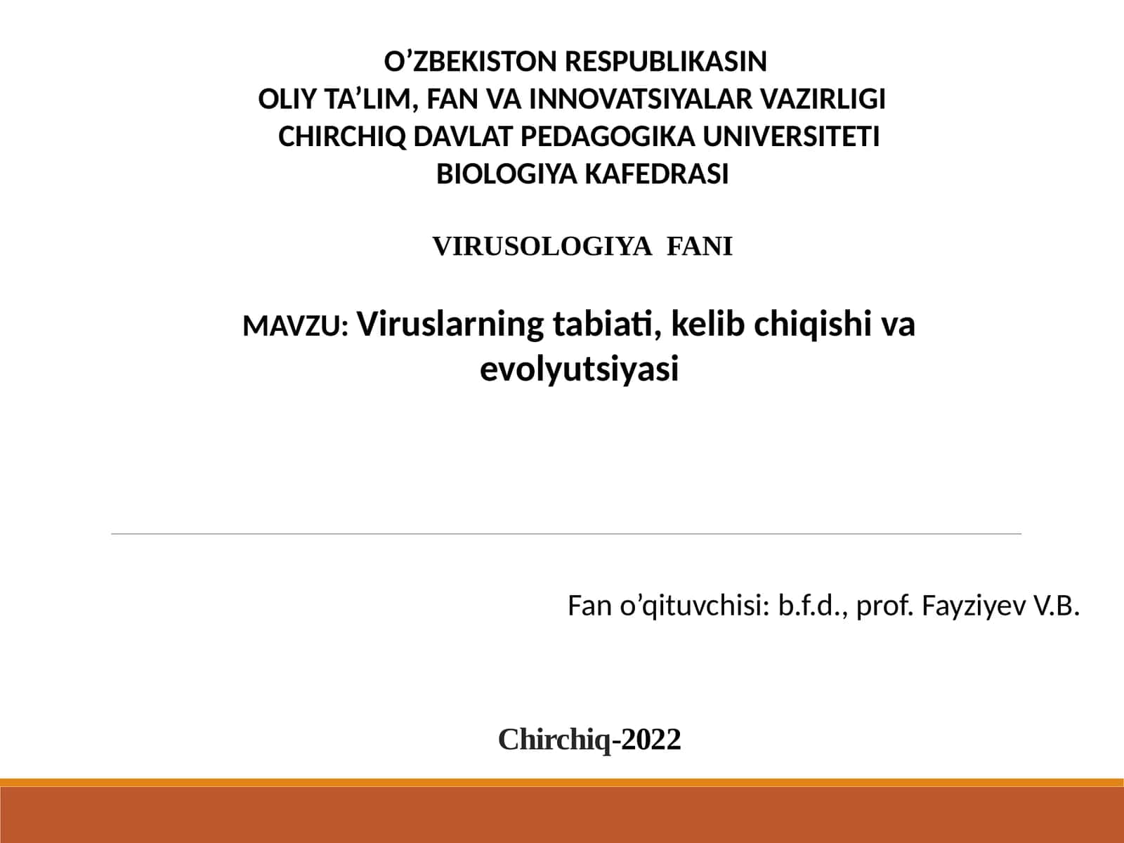 Viruslarning tabiati, kelib chiqishi va evolyutsiyasi 1