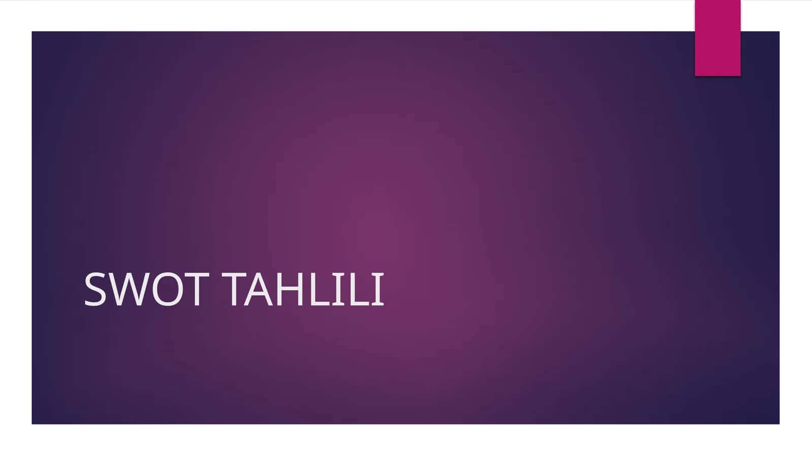 SWOT TAHLILI 1
