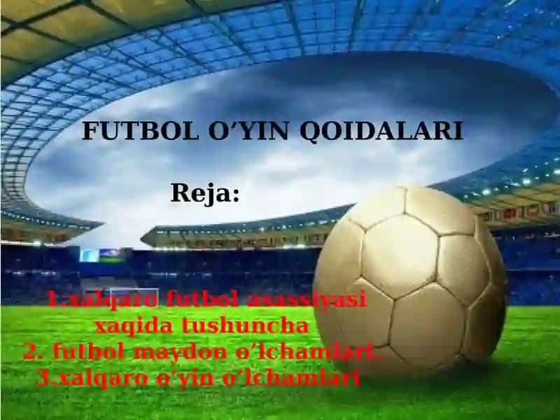 FUTBOL O’YIN QOIDALARI