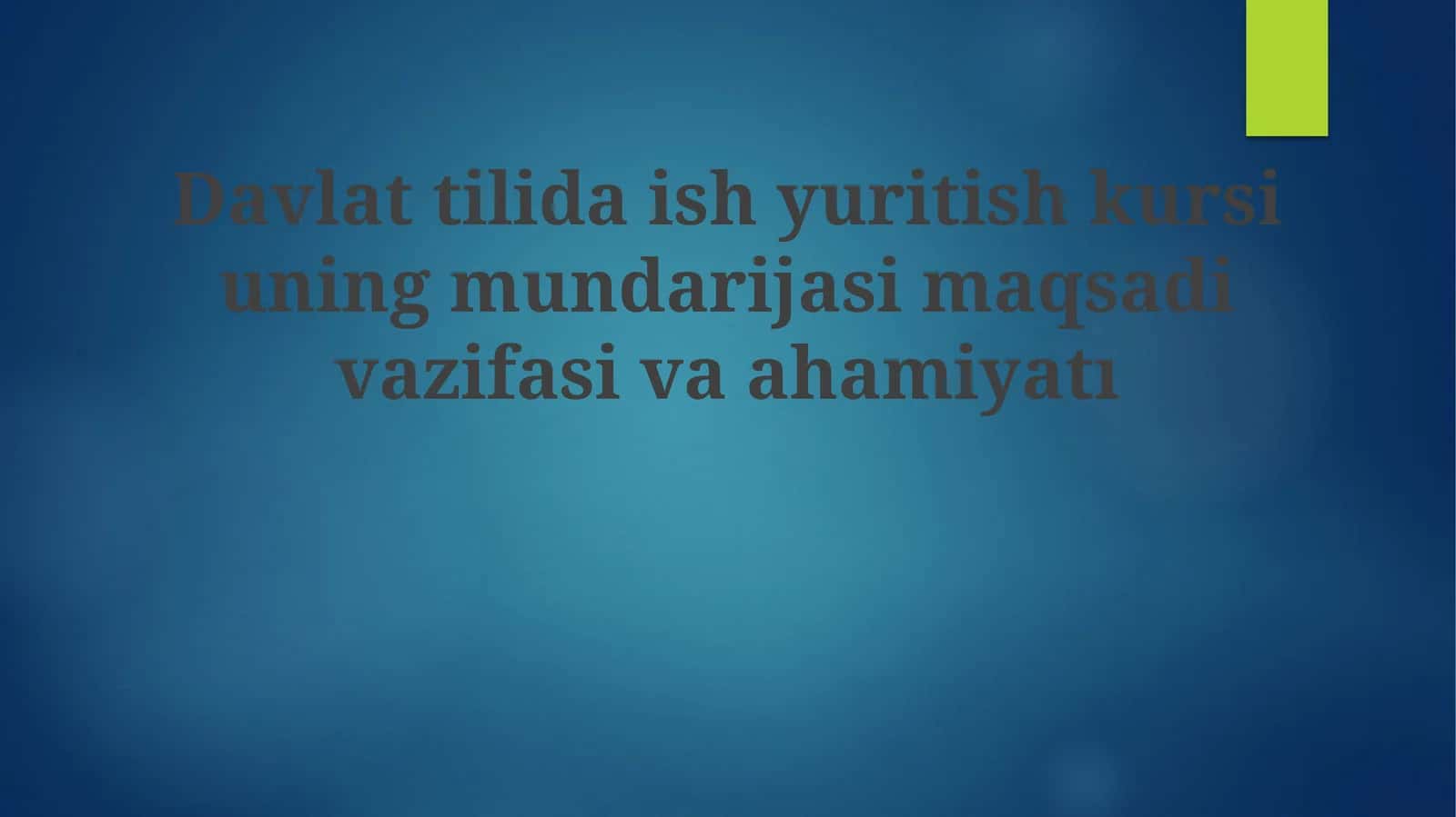Davlat tilida ishyuritish kursi 1