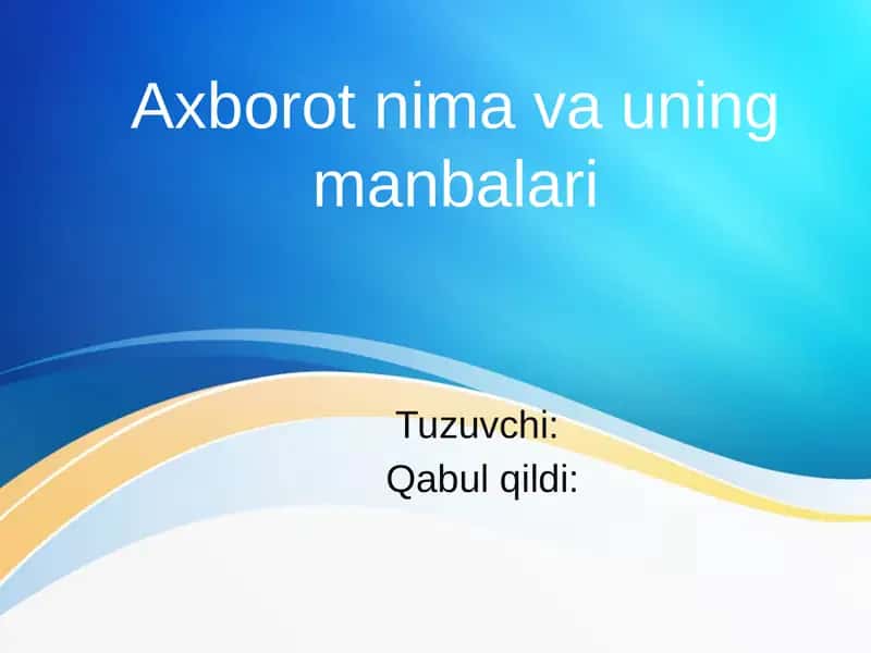 axborot nima va uning manbalari 1