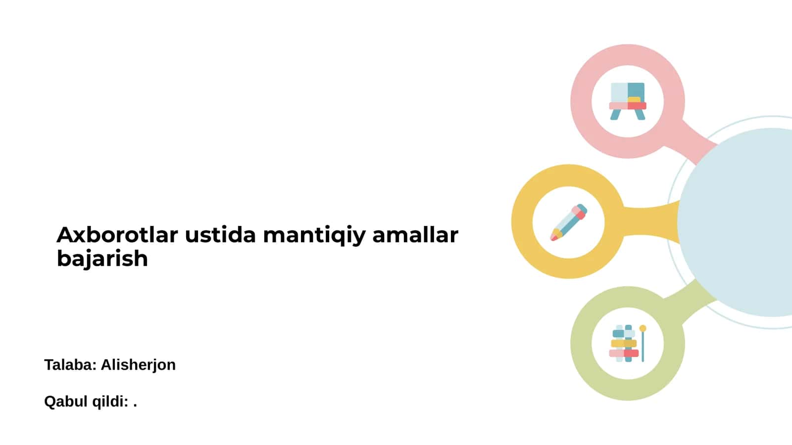 Mantiqiy amallar ustida amaliy mashqlar 1