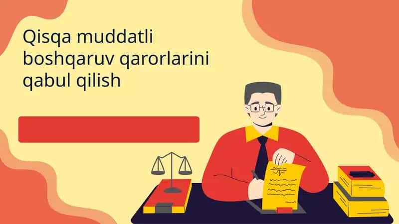 Qisqa muddatli boshqaruv qarorlari 1