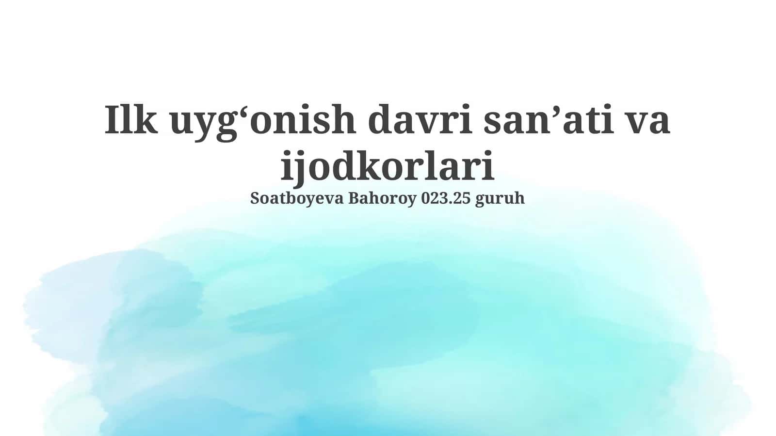 Ilk uygʻonish davri sanʼati va ijodkorlari 1