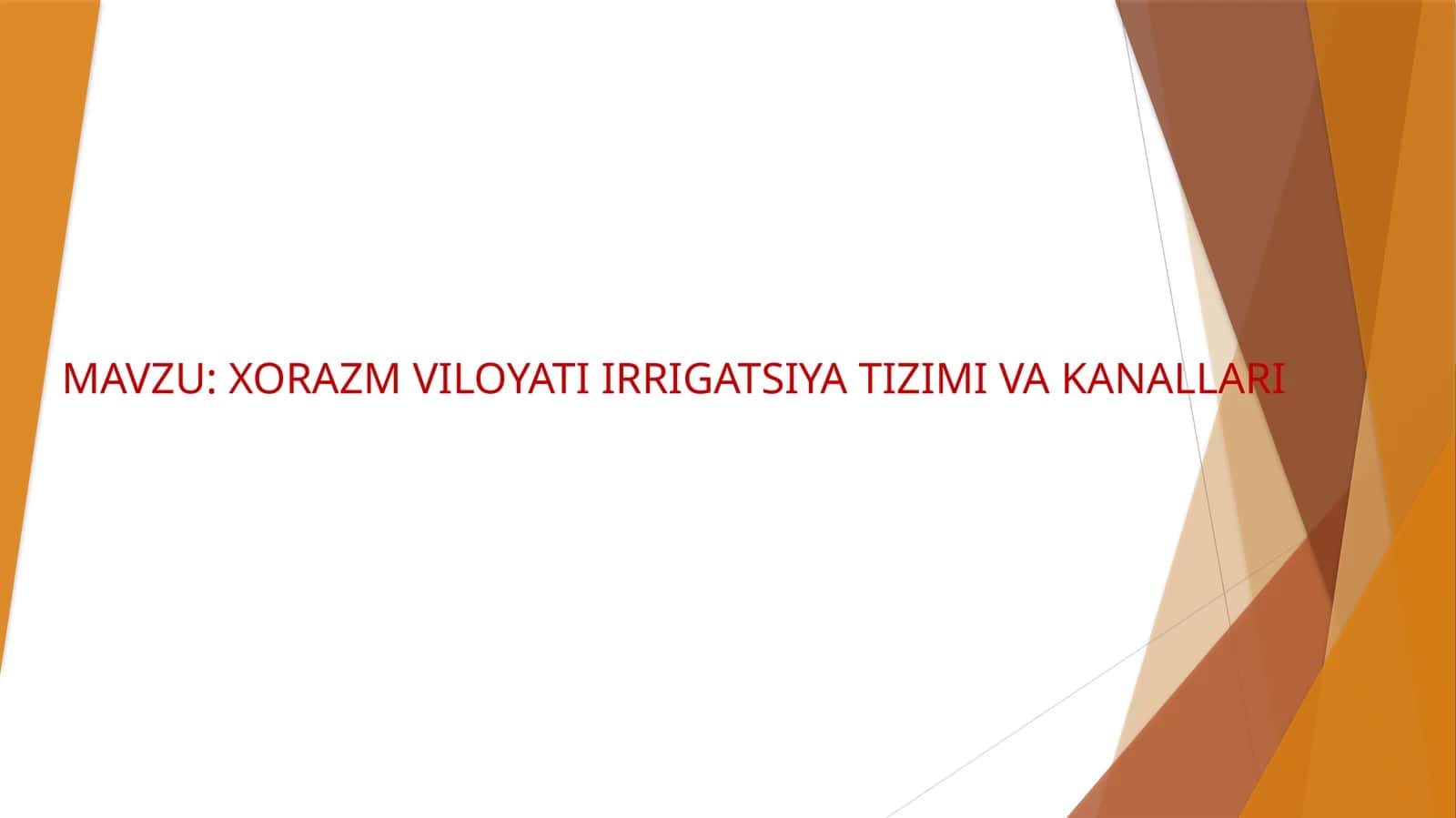 XORAZM VILOYATI IRRIGATSIYA TIZIMI VA KANALLARI 1