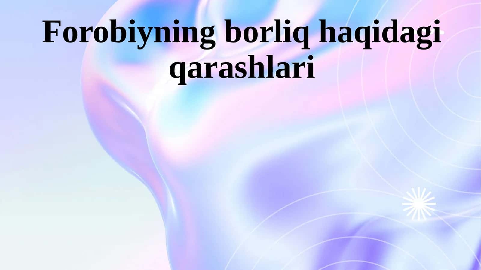 Forobiyning borliq haqidagi qarashlari 1