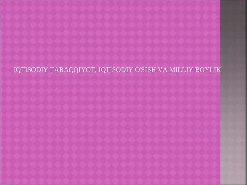 Iqtisodiy o’sish 1